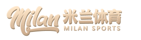 米兰体育 (中国)官方网站 - MILANSPORT